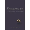 The Walkaway Wife Club