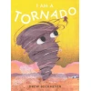I Am a Tornado