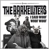 The Barkelliters - I Said Woof Woof Woof (LP)