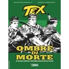 Tex. Ombre di morte. Ediz. 2026