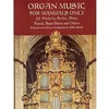 ORGAN MUSIC FOR MANUALS ONLY