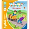 tiptoi - Mein Wörter-Bilderbuch - Unterwegs