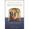 Behold Your Mother: A Biblical