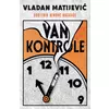Van kontrole - Vladan Matijević ( 11026 )