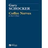 SCHOCKER:COFFEE NERVES FOR 4 C FLUTES