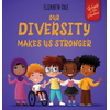 Our Diversity Makes Us Stronger
