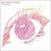 Isolation Years - Its Golden (LP)