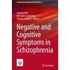 Negative and Cognitive Symptoms in Schizophrenia