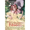 Where Shadows Bloom