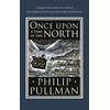 Once Upon a Time in the North