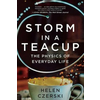 Storm in a Teacup: The Physics of Everyday Life