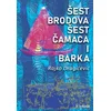 Šest brodova šest čamaca i barka