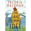 Eine ganz dumme Idee