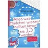 Alles, was Mädchen wissen sollten, bevor sie 13 werden