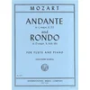 MOZART:ANDANTE IN C MAJOR K.315 AND RONDO IN D MAJOR K184 FOR FLUTE AND PIANO
