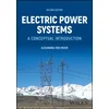 Electric Power Systems: A Conceptual Introduction