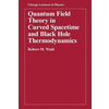 Quantum Field Theory in Curved Spacetime and Black Hole Thermodynamics