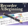 Recorder from the Beginning: Bk. 1: Pupils Book