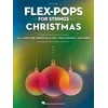 FLEX-POPS FOR STRINGS CHRISTMAS CELLO FOR TRIOS,DUETS AND SOLOS