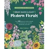 Journal with Purpose - Draw Quick & Easy Modern Florals