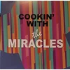 The Miracles - Cookin With The Miracles (Limited Edition) (180 g) (LP)