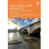 Klein, Bion, and Winnicott