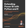 Extending Power BI with Python and R - Second Edition