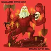 Margarita Witch Cult - Strung Out In Hell (LP)