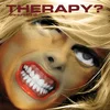 Therapy? - One Cure Fits All (2 CD)