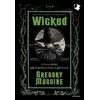 Wicked. Vita e opere della perfida strega dellOvest. Ediz. celebrativa
