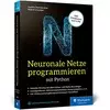 Neuronale Netze programmieren mit Python