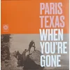 Paris Texas - When Youre Gone (LP)