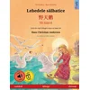 Lebedele solbatice - ??? · Yě tiané (romno - chinezo)
