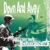 Down And Away - Whos Got The Deliverance!? (LP)
