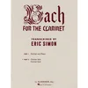 BACH FOR THE CLARINET SOLO AND DUET