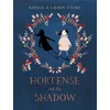 Hortense and the Shadow