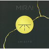 Mirai - Arigato (Reissue) (CD)