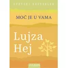 Moć je u Vama - Lujza Hej