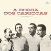 Os Cariocas - A Bossa Dos Cariocas (LP)