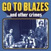Go To Blazes - ...And Other Crimes (Limited Edition) (Multi Coloured) (LP)
