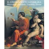 Cinquecento a Ferrara. Mazzolino, Ortolano, Garofalo, Dosso