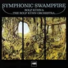 Rolf Kuehn & His Orchestra - Symphonic Swampfire (Reissue) (LP)