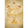 Sweet Like Whiskey (The Darling Brothers Book 1)