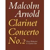 MALCOLM ARNOLD:CONCERTO NO.2 CLARINET+PIANO
