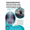 Radiographic Projections & Positioning Guide