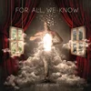 For All We Know - For All We Know (Gatefold) (Crystal Clear & Black Coloured) (180 g) (LP)
