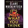 Its Not What You Think