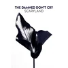 The Damned Dont Cry - Scaryland (Limited Edition) (LP)