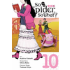 So I'm a Spider, So What?, Vol. 10