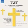 BACH J.S.:ST MATTHEW PASSION /RALF OTTO 3CD